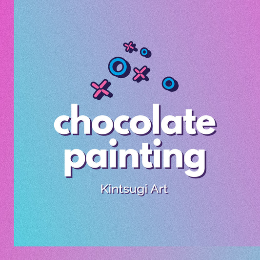 *Chocolate Painting Kintsugi Art